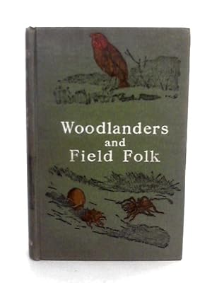 Bild des Verkufers fr Woodlanders And Field Folk zum Verkauf von World of Rare Books