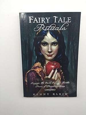 Bild des Verkufers fr Fairy Tale Rituals: Engage the Dark, Eerie & Erotic Power of Familiar Stories zum Verkauf von Rivendell Books Ltd.