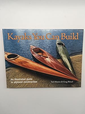 Imagen del vendedor de Kayaks You Can Build: An Illustrated Guide to Plywood Construction a la venta por Rivendell Books Ltd.