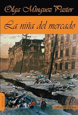 Seller image for LA NIA DEL MERCADO. for sale by Librera PRAGA