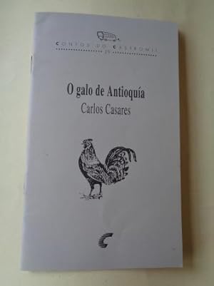 Bild des Verkufers fr O galo de Antioqua zum Verkauf von GALLAECIA LIBROS