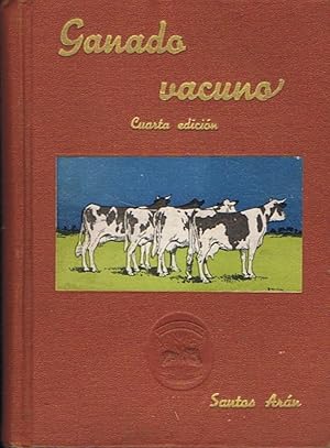 Seller image for GANADO VACUNO. Explotacin econmica del vacuno de carne, leche y trabajo. Esencialmente de divulgacin y prctico for sale by Librera Torren de Rueda