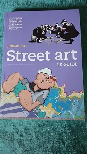 Bild des Verkufers fr Street art : le guide zum Verkauf von Librairie Sabine Leschevin