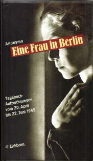 Immagine del venditore per Eine Frau in Berlin. Tagebuch-Aufzeichnungen vom 20. April bis 22. Juni 1945. venduto da Leonardu
