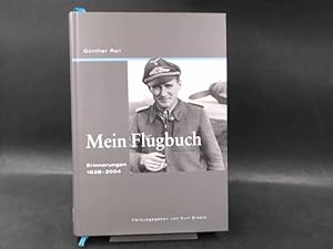 Mein Flugbuch. Erinnerungen 1938 - 2004.