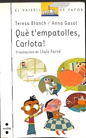 Imagen del vendedor de EL VAIXELL DE VAPOR - QUE T'EMPATOLLES,CARLOTA! N 66 (CATALN) . a la venta por Librera Smile Books