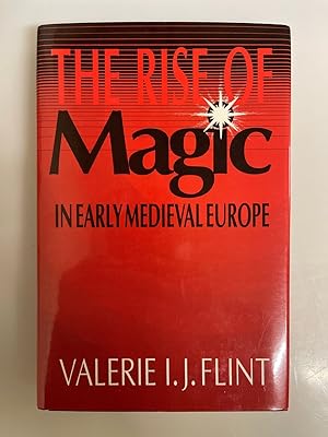 The Rise of Magic in Early Medieval Europe.