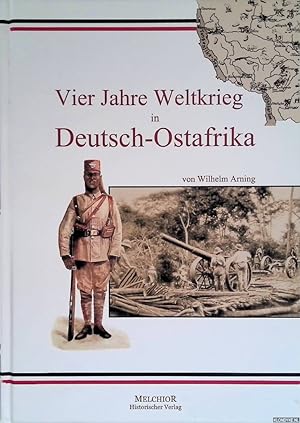 Bild des Verkufers fr Vier Jahre Weltkrieg in Deutsch-Ostafrika zum Verkauf von Klondyke