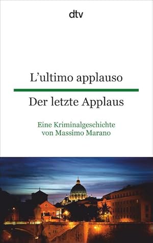 Bild des Verkufers fr L'ultimo applauso - Der letzte Applaus : Eine Kriminalgeschichte von Massimo Marano zum Verkauf von Smartbuy