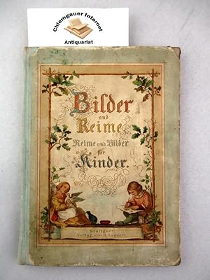 Bilder und Reime. Reime und Bilder für Kinder. Originalzeichnungen von Ludwig Richter.