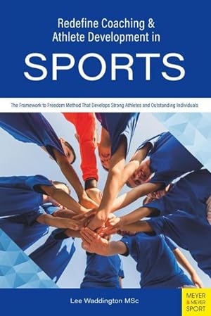 Seller image for Redefine Coaching & Athlete Development in Sports for sale by AHA-BUCH GmbH