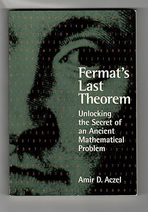 Seller image for Fermat's Last Theorem: Unlocking the Secret of an Ancient Mathematical Problem for sale by Leopolis