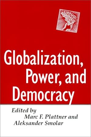 Immagine del venditore per Globalization, Power, and Democracy (A Journal of Democracy Book) venduto da Redux Books