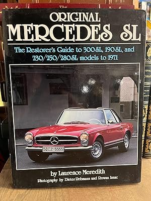 Seller image for Original Mercedes SL: The Restorer's Guide to 300SL, 190SL, and 230/250/280 SL Models to 1971 for sale by Chamblin Bookmine