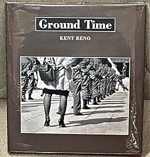 Seller image for Ground Time, Slightly Upbeat Street Shooting from Around and Around the World for sale by My Book Heaven