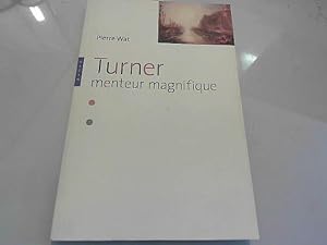Imagen del vendedor de Turner - Menteur Magnifique 2010 a la venta por JLG_livres anciens et modernes