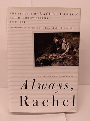 Imagen del vendedor de Always, Rachel: The Letters of Rachel Carson and Dorothy Freeman, 1952-1964 a la venta por Chamblin Bookmine