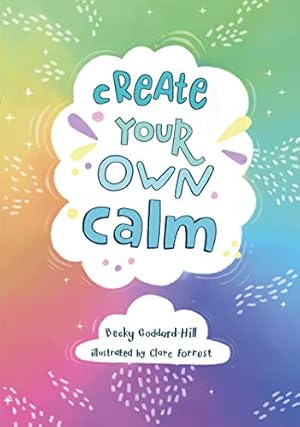 Imagen del vendedor de Create Your Own Calm a la venta por Redux Books