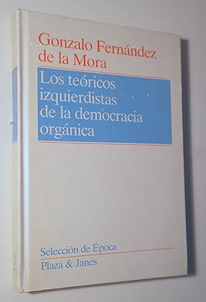 Image du vendeur pour LOS TERICOS IZQUIERDISTAS DE LA DEMOCRACIA ORGNICA - Barcelona 1985 mis en vente par Llibres del Mirall