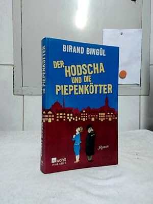 Seller image for Der Hodscha und die Piepenktter : Roman. for sale by Ralf Bnschen