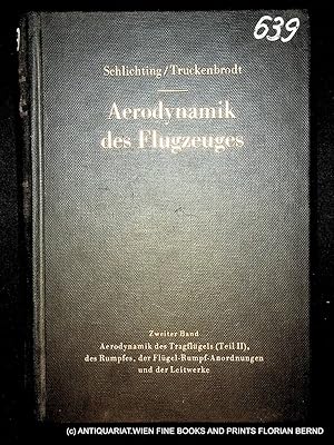 Aerodynamik des Flugzeuges 2. Band , Aerodynamik des Tragflügels (T. 2), des Rumpfes, der Flügel-...