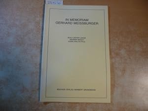 Immagine del venditore per In memoriam Gerhard Meissburger : Reden, gehalten am 7. Juni 1980 bei der Gedchtnisfeier der Rheinischen Friedrich-Wilhelms-Universitt Bonn venduto da Gebrauchtbcherlogistik  H.J. Lauterbach