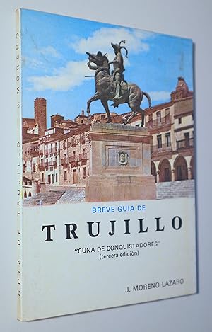 Imagen del vendedor de BREVE GUA DE TRUJILLO. Cuna de conquistadores - Trujillo 1978 - Muy ilustrado a la venta por Llibres del Mirall