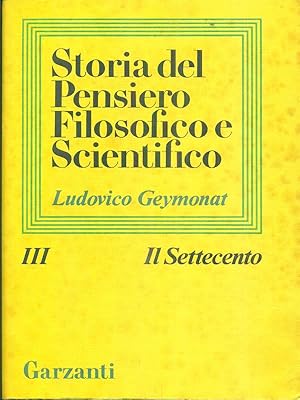 Bild des Verkufers fr Storia del pensiero filosofico e scientifico III. Il Settecento zum Verkauf von Librodifaccia