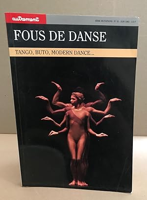 Fous de danse / tango buto modern dance