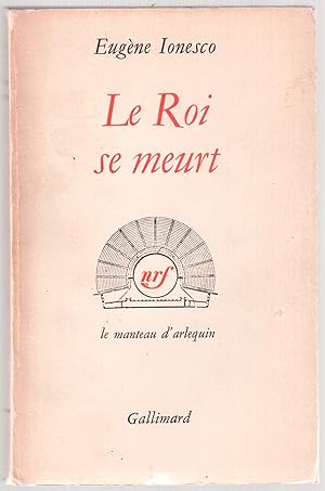 Imagen del vendedor de Le Roi se meurt a la venta por LibrairieLaLettre2