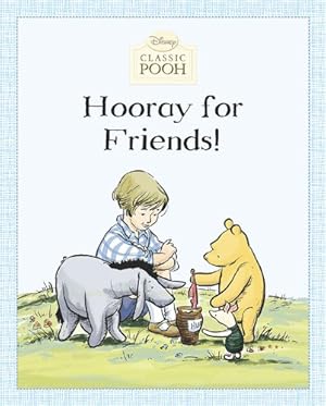 Seller image for Hooray for Friends! (Disney Classic Pooh) for sale by Reliant Bookstore