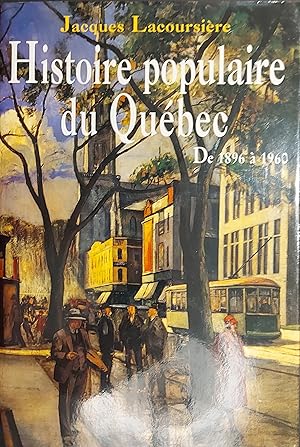 Image du vendeur pour Histoire Populaire Du Qubec. Tome Iiii (4) : Des Origines De 1896 A 1960 mis en vente par Mister-Seekers Bookstore