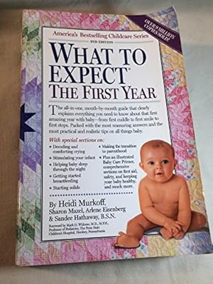 Imagen del vendedor de What to Expect the First Year, Second Edition a la venta por Reliant Bookstore