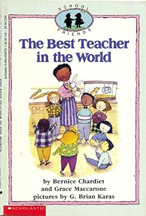 Seller image for The Best Teacher In The World (School Friends) for sale by Reliant Bookstore