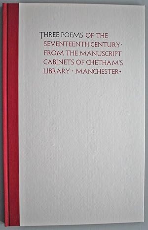 Three Poems of the Seventeenth Century from the Manuscript Cabinets of Chetham's Library, Manches...