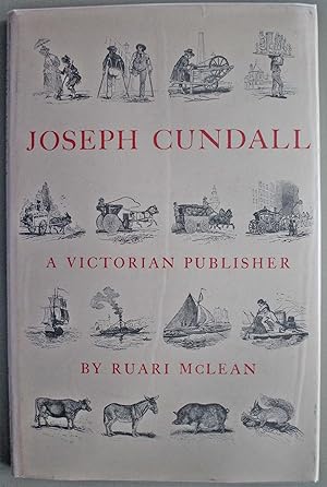 Imagen del vendedor de Joseph Cundall: a Victorian Publisher Notes on his life and a check-list of his books. First edition. a la venta por Ariadne Books, PBFA