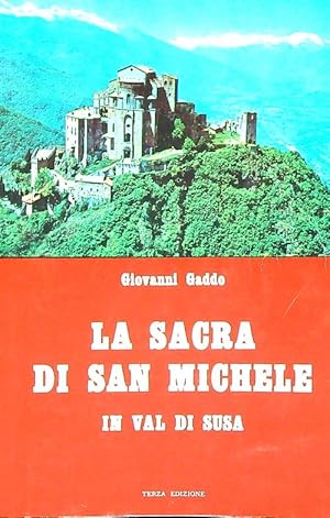 Seller image for La Sacra di San Michele in val di Susa for sale by Librodifaccia