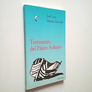 Imagen del vendedor de Testamento del pjaro solitario a la venta por MAUTALOS LIBRERA