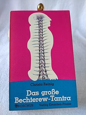 Das große Bechterew-Tantra. Exzentrische Anatomie. Mit Originalgraphiken von Bernhard Jäger.