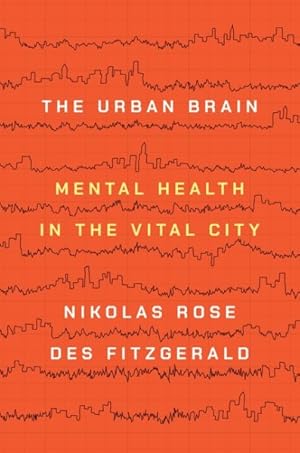 Imagen del vendedor de Urban Brain : Mental Health in the Vital City a la venta por GreatBookPrices