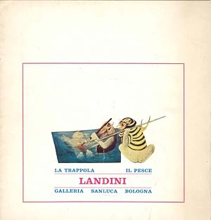 Seller image for La trappola il pesce. Mostra di Landini for sale by Studio Bibliografico Marini