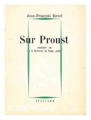 Seller image for Sur Proust : remarques sur A la recherce du temps perdu for sale by JLG_livres anciens et modernes