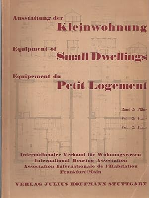 Imagen del vendedor de Ausstattung der Kleinwohnung / Equipment of Small Dwellings / Equipement du Petit Logement - Band I Text / Vol. I Text a la venta por ART...on paper - 20th Century Art Books