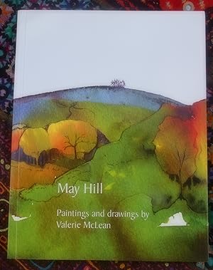 Seller image for May Hill: Paintings and Drawings: Paintings and Drawings by Valerie McLean for sale by Springwell Books