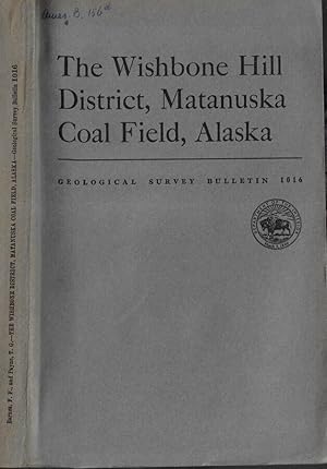 Bild des Verkufers fr The Wishbone Hill district, Matanuska Coal Field, Alaska zum Verkauf von Biblioteca di Babele