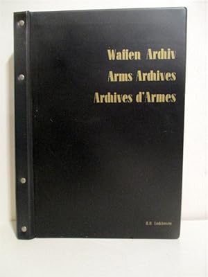Waffen Achiv. Arms Archives. Archives d'Armes.