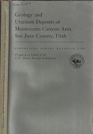 Imagen del vendedor de Geology and uranium deposits of Montezuma Canyon Area San Juan County, Utah a la venta por Biblioteca di Babele