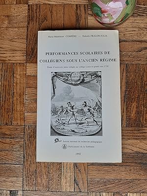 Performance scolaires de collégiens sous l'Ancien Régime. Etude de six séries d'exercices latins ...