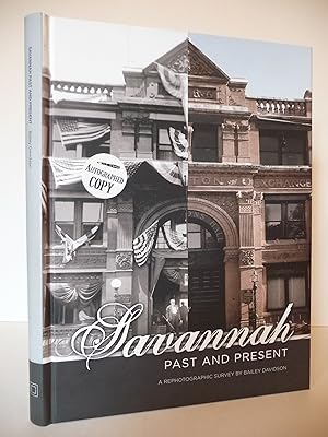 Savannah Past and Present: A Rephotographic Survey by Bailey Davidson, (Signed)