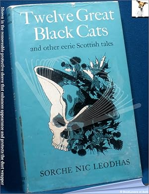 Bild des Verkufers fr Twelve Great Black Cats and Other Eerie Scottish Tales zum Verkauf von BookLovers of Bath